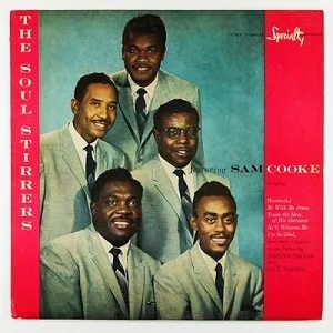 The Soul stirrers featuring Sam Cooke